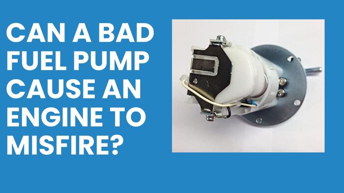 Can A Bad Fuel Pump Cause An Engine To Misfire?
